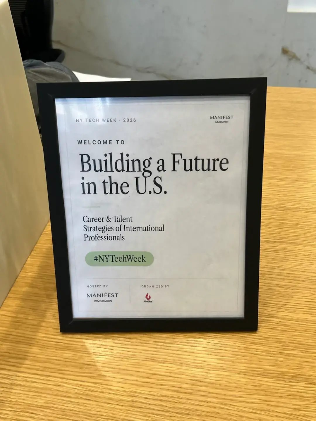 Signage for Building a Future in the U.S. at NY Tech Week, organized by GoElite and Manifest Immigration.